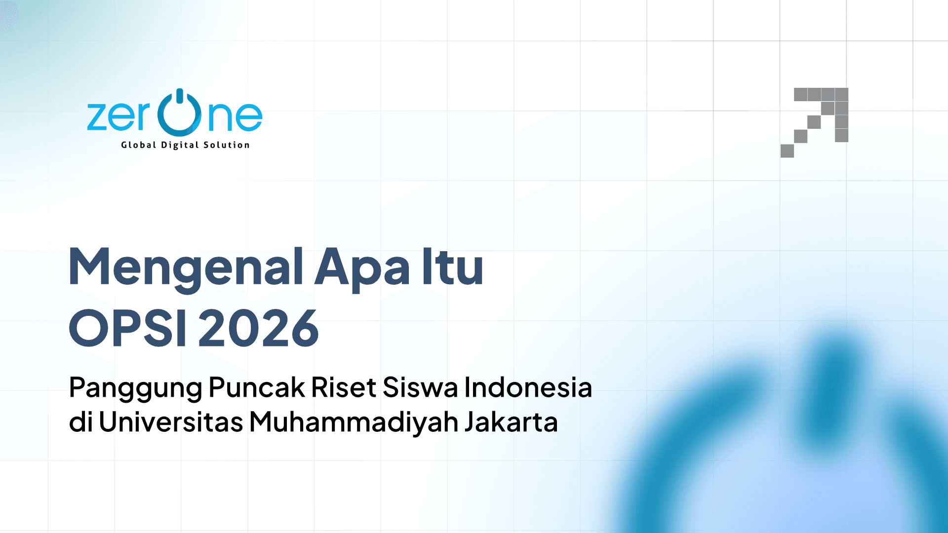 Mengenal Apa Itu OPSI 2026: Panggung Puncak Riset Siswa Indonesia di Universitas Muhammadiyah Jakarta
