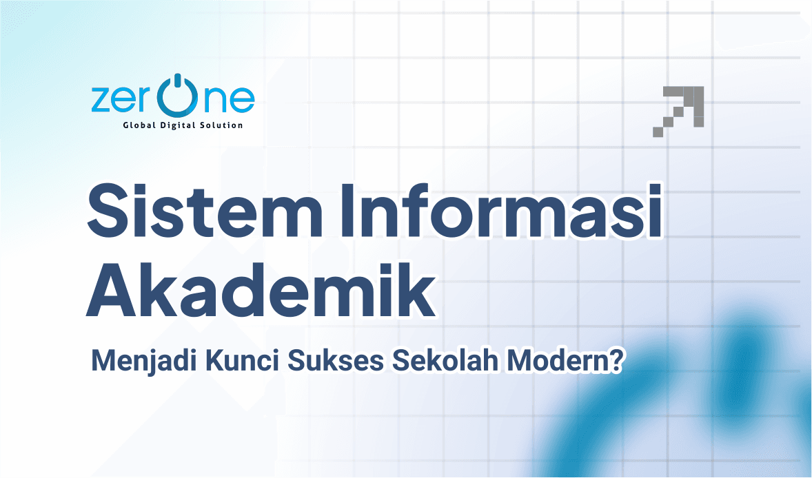 Mengapa Sistem Informasi Akademik Terintegrasi Menjadi Kunci Sukses Sekolah Modern?